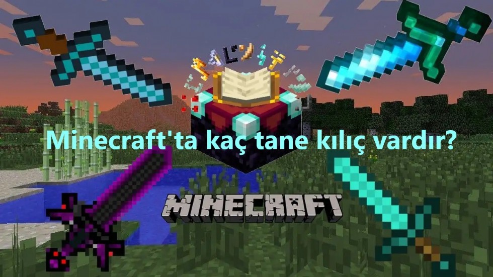 Minecraft'ta kaç tane kılıç vardır?