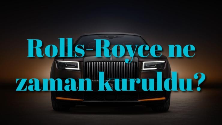 Rolls-Royce ne zaman kuruldu?