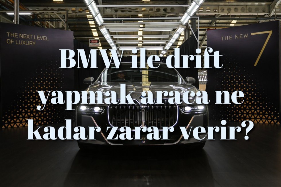 BMW ile drift yapmak araca ne kadar zarar verir?