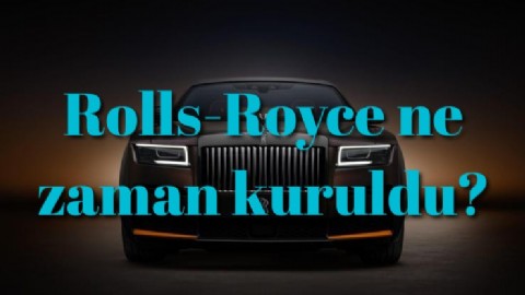 Rolls-Royce ne zaman kuruldu?