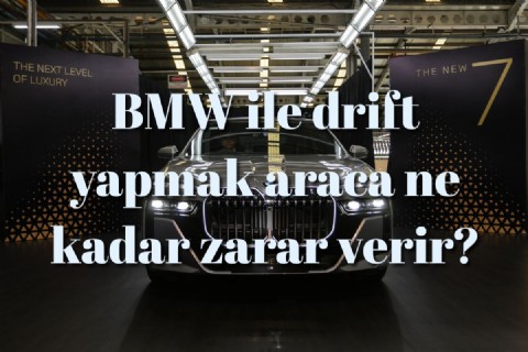 BMW ile drift yapmak araca ne kadar zarar verir?